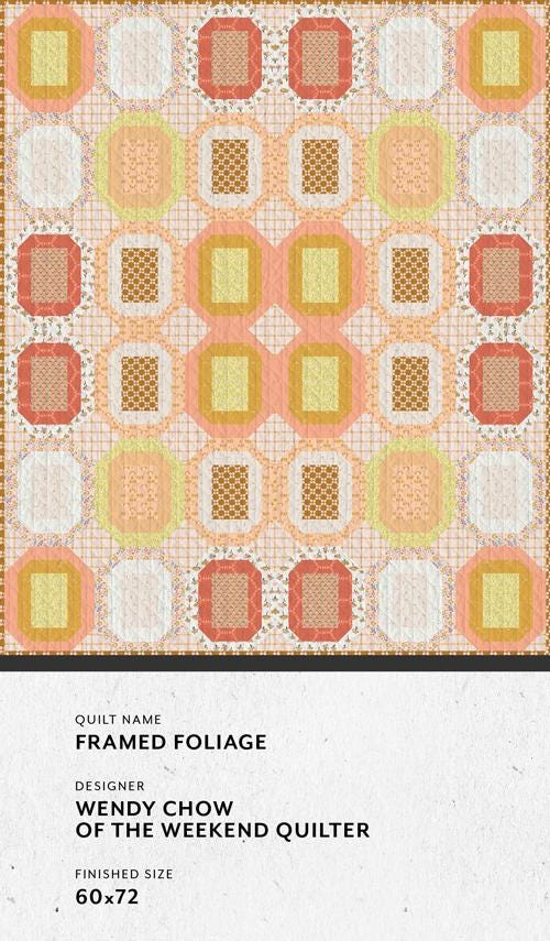 Framed Foliage Quilt Pattern – Designed by Wendy Chow of The Weekend Quilter, Exclusive Art Gallery Fabrics Pattern, Finished Size 60" x 72"