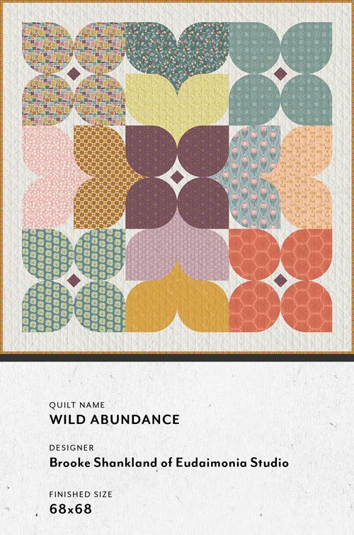 Wild Abundance Quilt Pattern, Designed by Brooke Shankland, Exclusive Art Gallery Fabrics Pattern, Finished Size 68" x 68"
