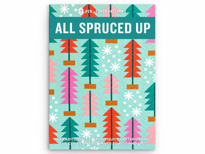 All Spruced Up Quilt Pattern by Pen + Paper Patterns | PPP54 | Printed Paper Pattern | Fat Quarter Friendly Christmas Tree Quilt